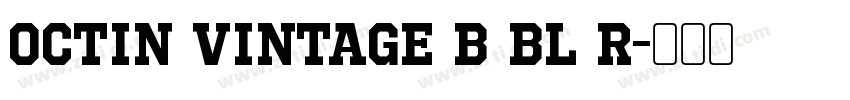 Octin Vintage B Bl R字体转换